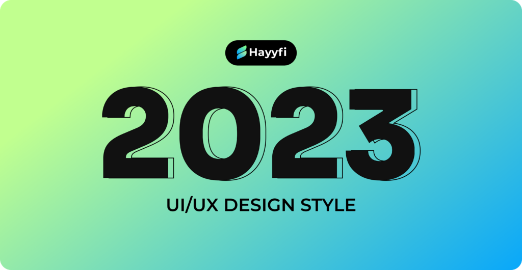 UI/UX Design trend style 2023